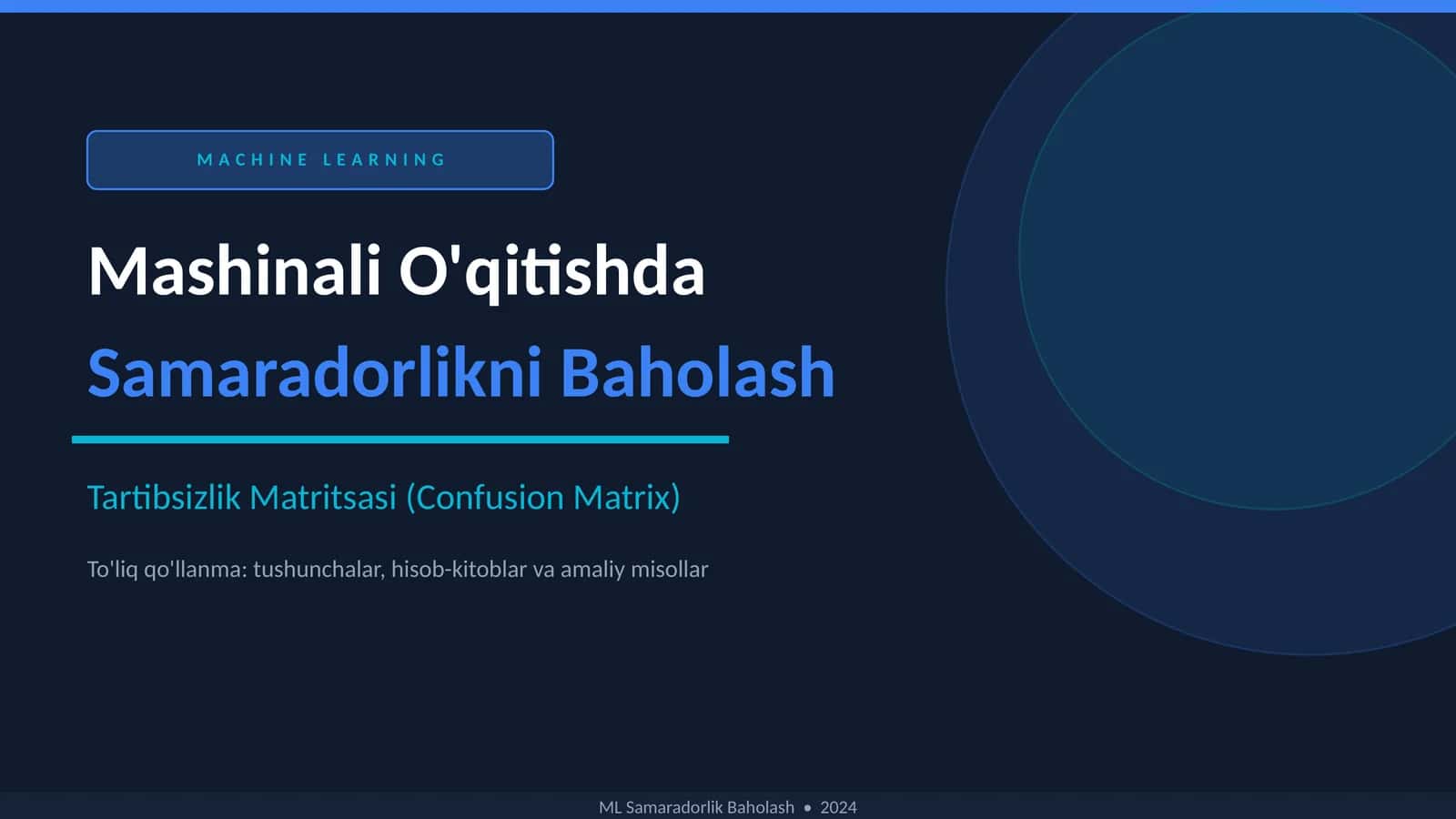 Mashinali O'qitishda Samaradorlikni Baholash 1