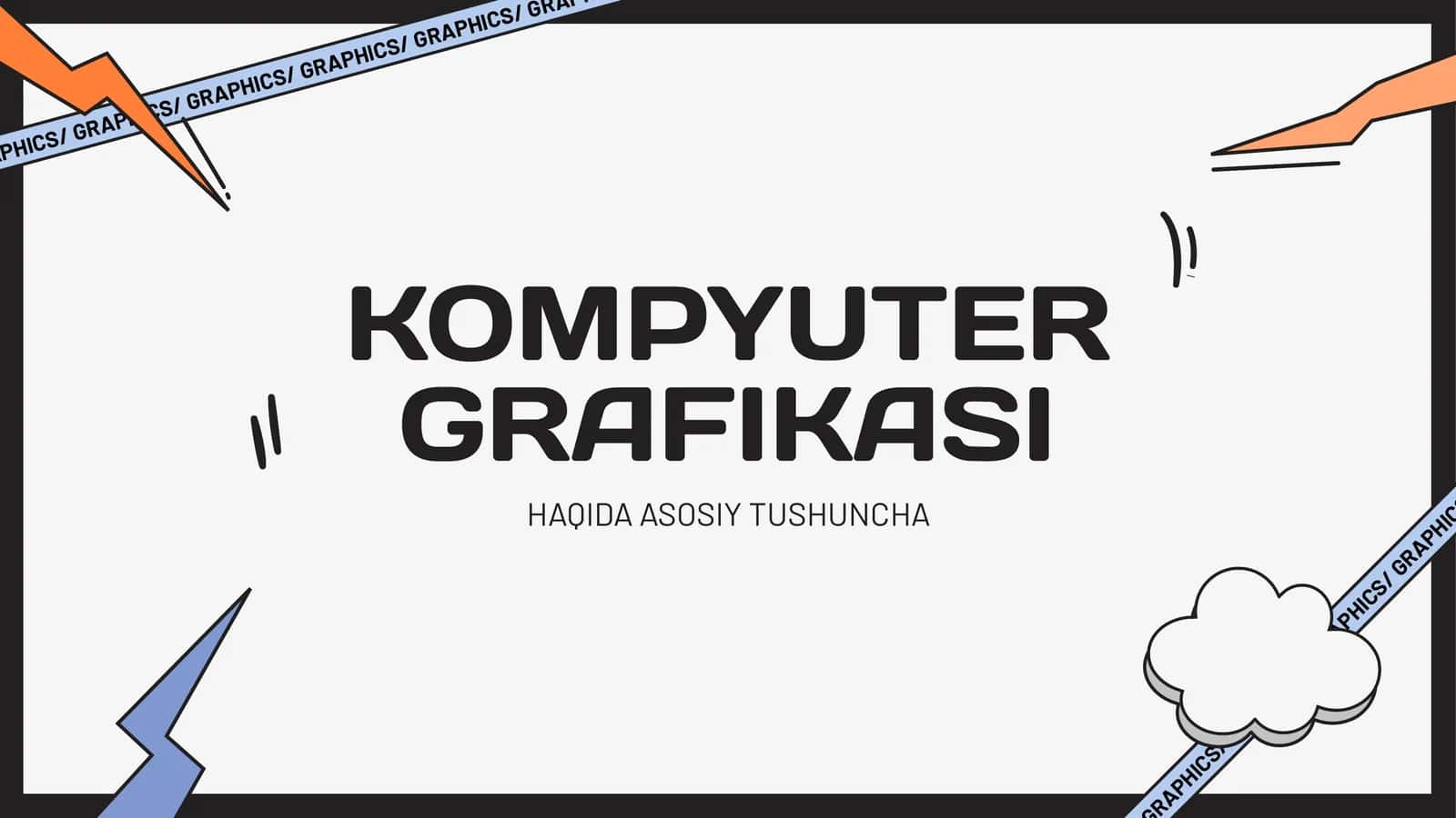 KOMPYUTER GRAFIKASI 1