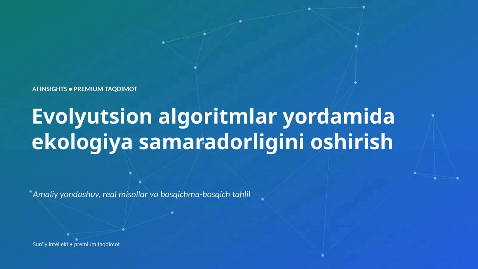 Evolyutsion algoritmlar yordamida ekologiya samaradorligini oshirish 1