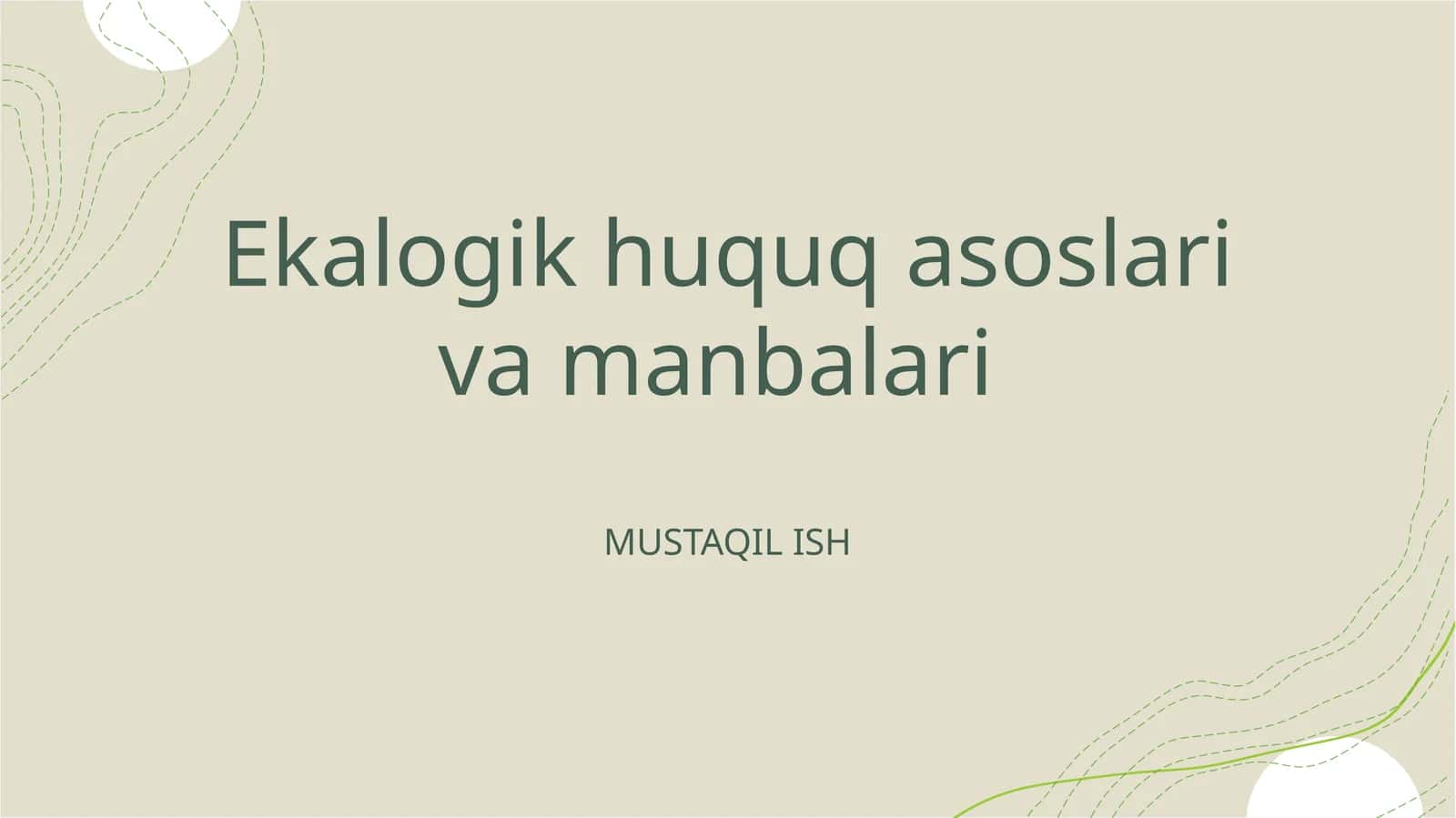 Ekologik huquq asoslari va manbalari 1