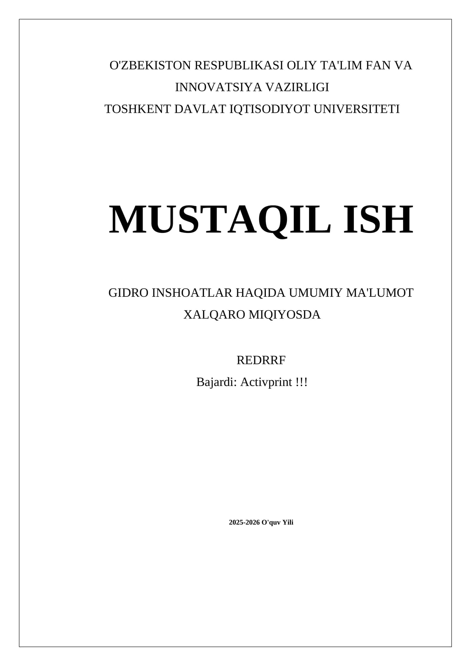 MUSTAQIL ISH GIDRO INSHOATLAR HAQIDA UMUMIY MA'LUMOT XALQARO MIQIYOSDA 1