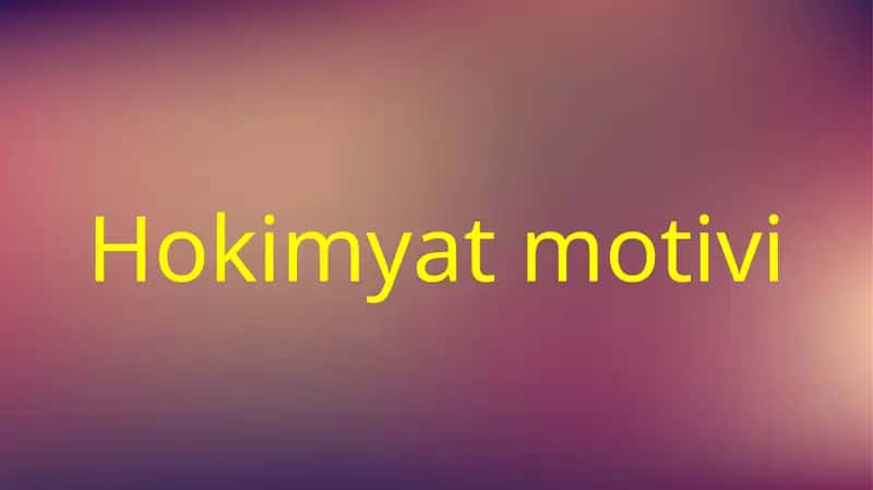 Motivlar Hokimyat motivi 1
