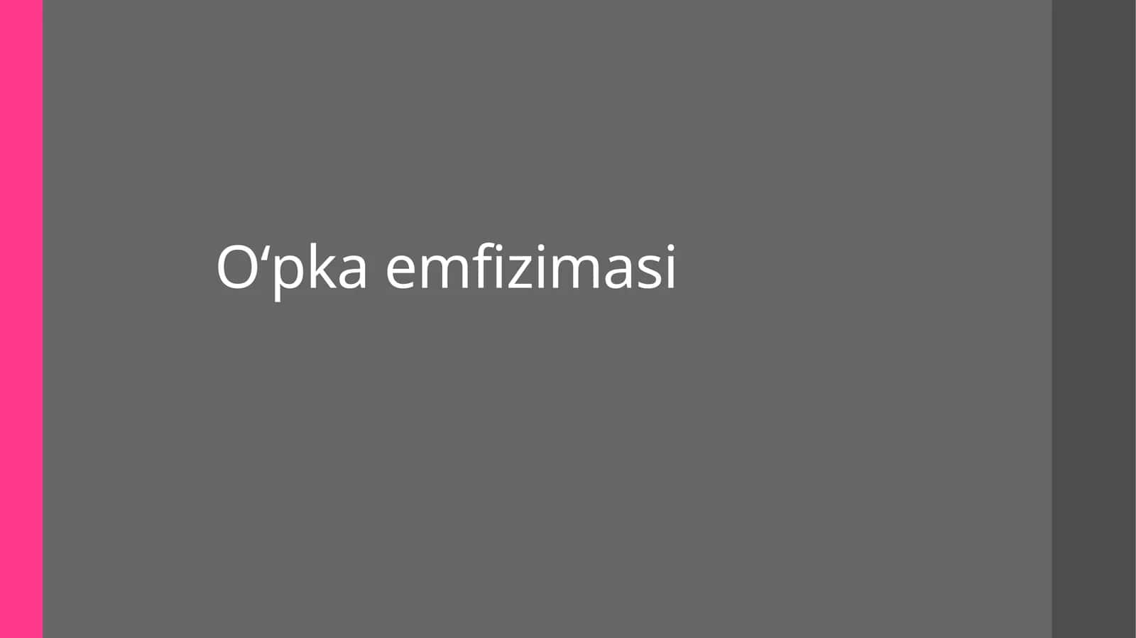 Oʻpka emfizimasi 1