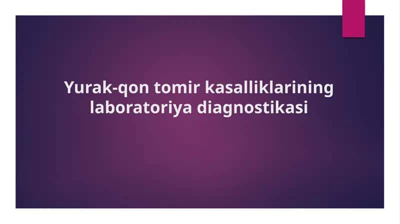 Yurak-qon tomir kasalliklarining laboratoriya diagnostikasi 1