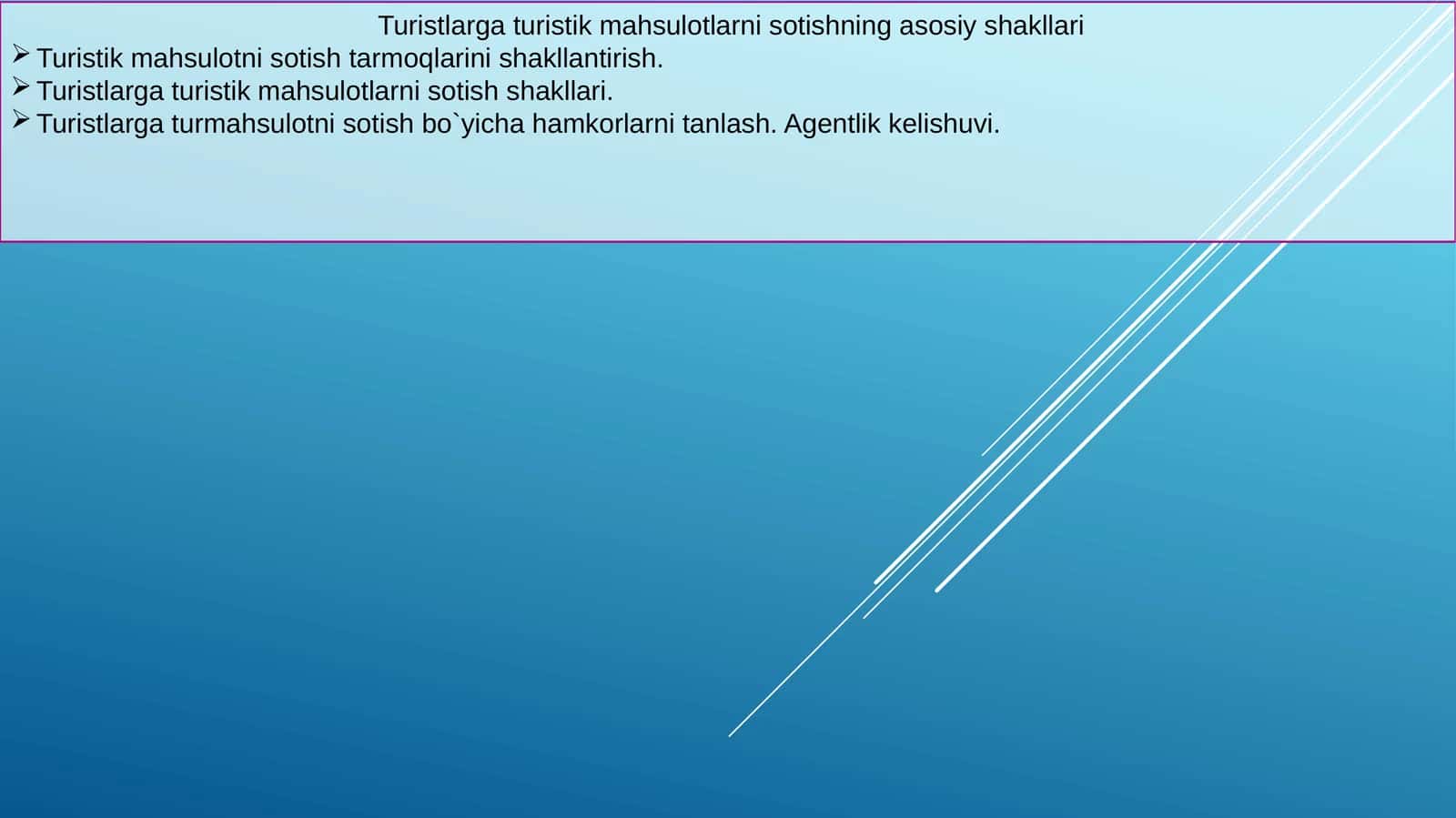 Turistlarga turistik mahsulotlarni sotishning asosiy shakllari 1