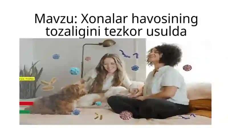 Xonalar havosining tozaligini tezkor usulda tekshirib baholash asoslari