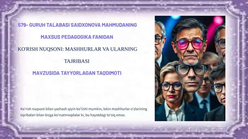MAXSUS PEDAGOGIKA FANIDAN KO'RISH NUQSONI: MASHHURLAR VA ULARNING TAJRIBASI 1