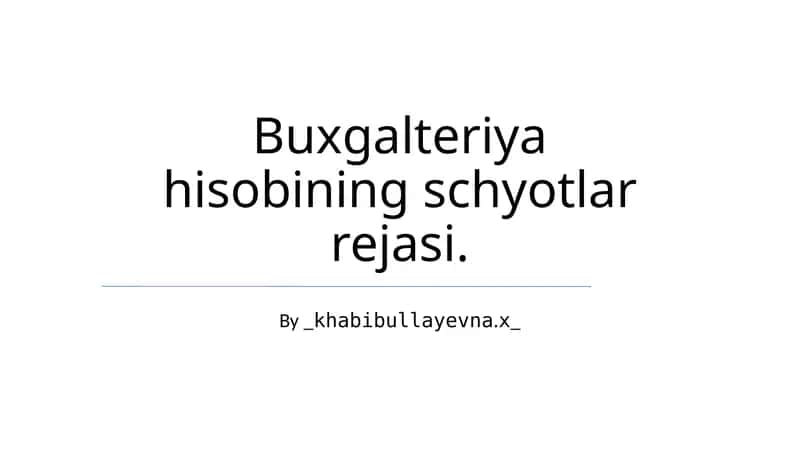 Buxgalteriya hisobining schyotlar rejasi 1