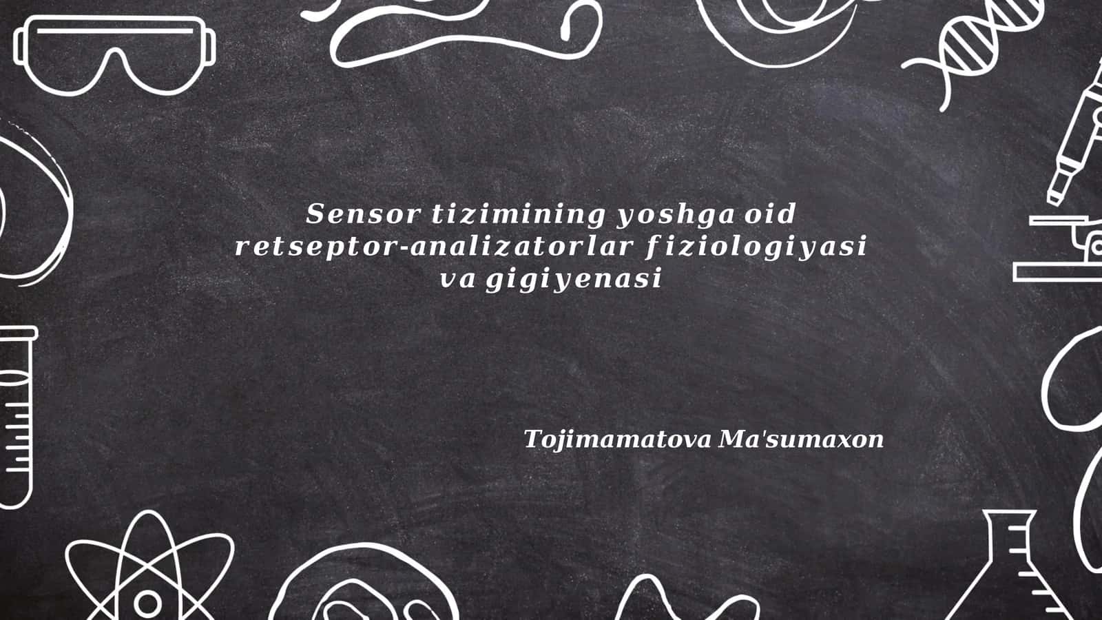 Sensor tizimining fiziologiyasi 1