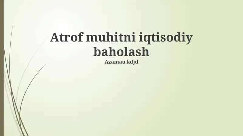 Atrof-muhitning iqtisodiy baholash usullari 1