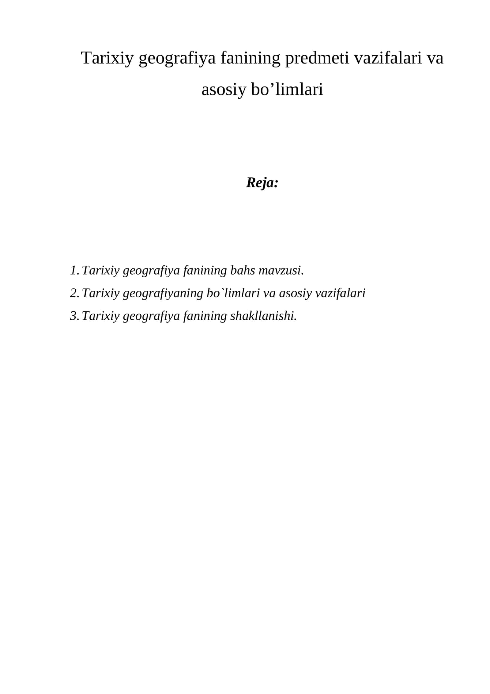 Tarixiy geografiya fanining predmeti vazifalari va asosiy bo’limlari 1