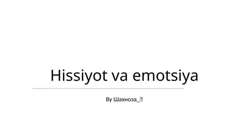 Hissiyot va emotsiya 1