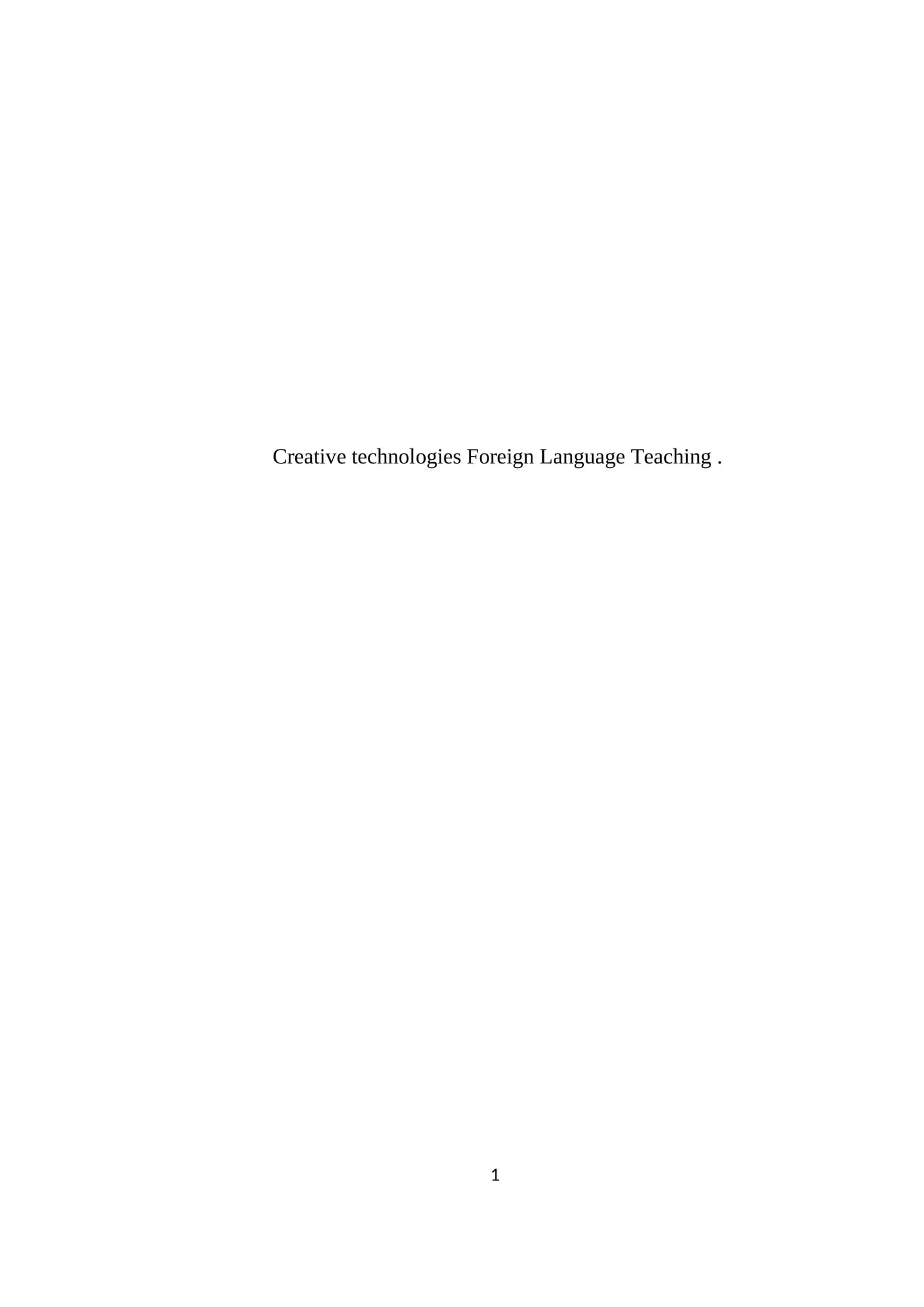 Creative Technologies Foreign Language Teaching 1