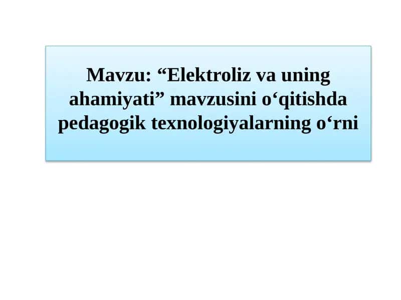 Elektroliz va uning ahamiyati 1