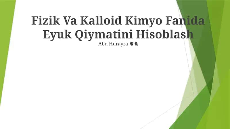 Fizik Va Kalloid Kimyo Fanida Eyuk Qiymatini Hisoblash 1