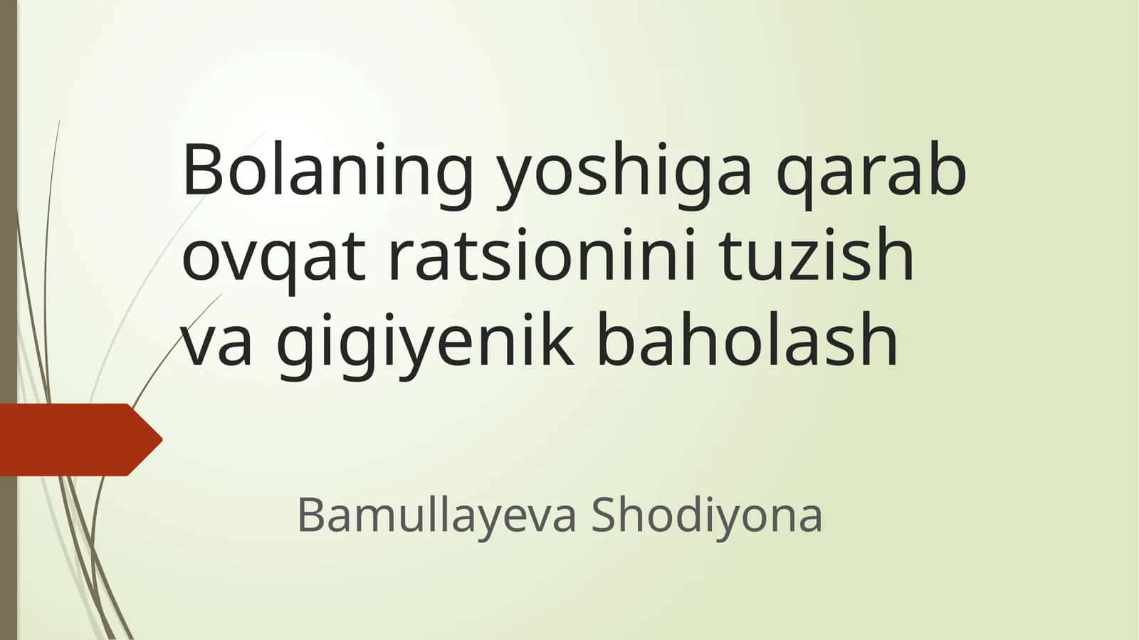 Bolaning yoshiga qarab ovqat ratsionini tuzish va gigiyenik 1