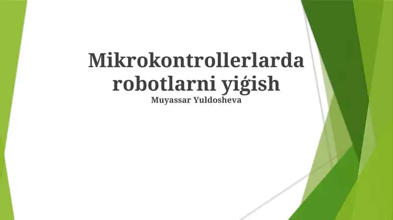 Mikrokontrollerlarda robotlarni yiģish 1