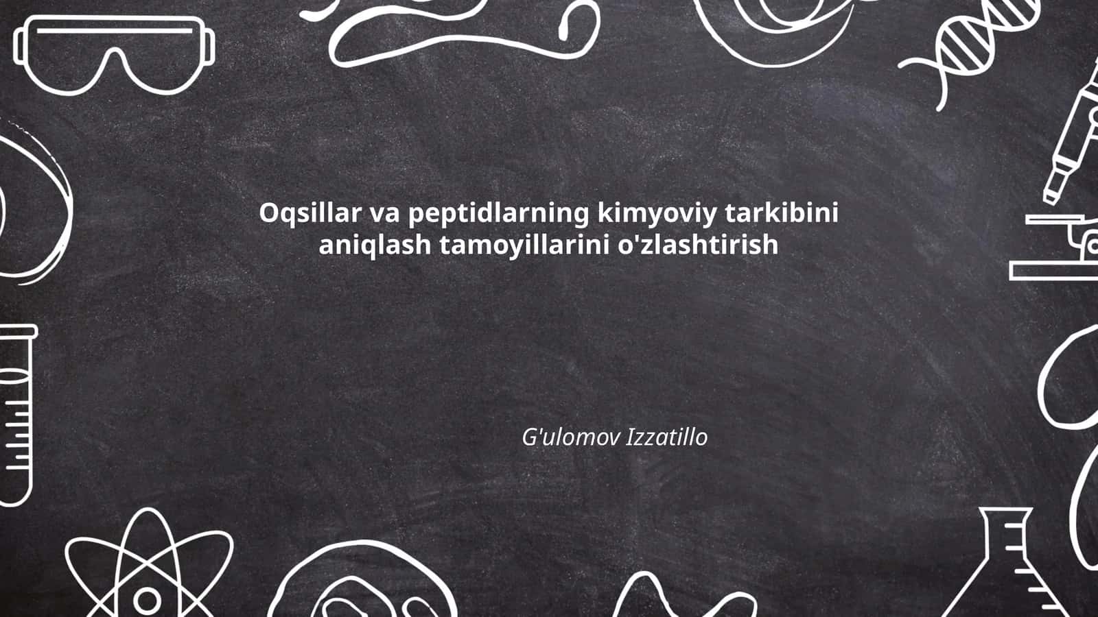 Oqsillar va peptidlar kimyoviy tarkibi 1