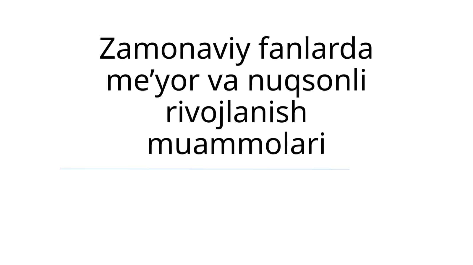 Zamonaviy fanlarda me’yor va nuqsonli rivojlanish muammolari 1