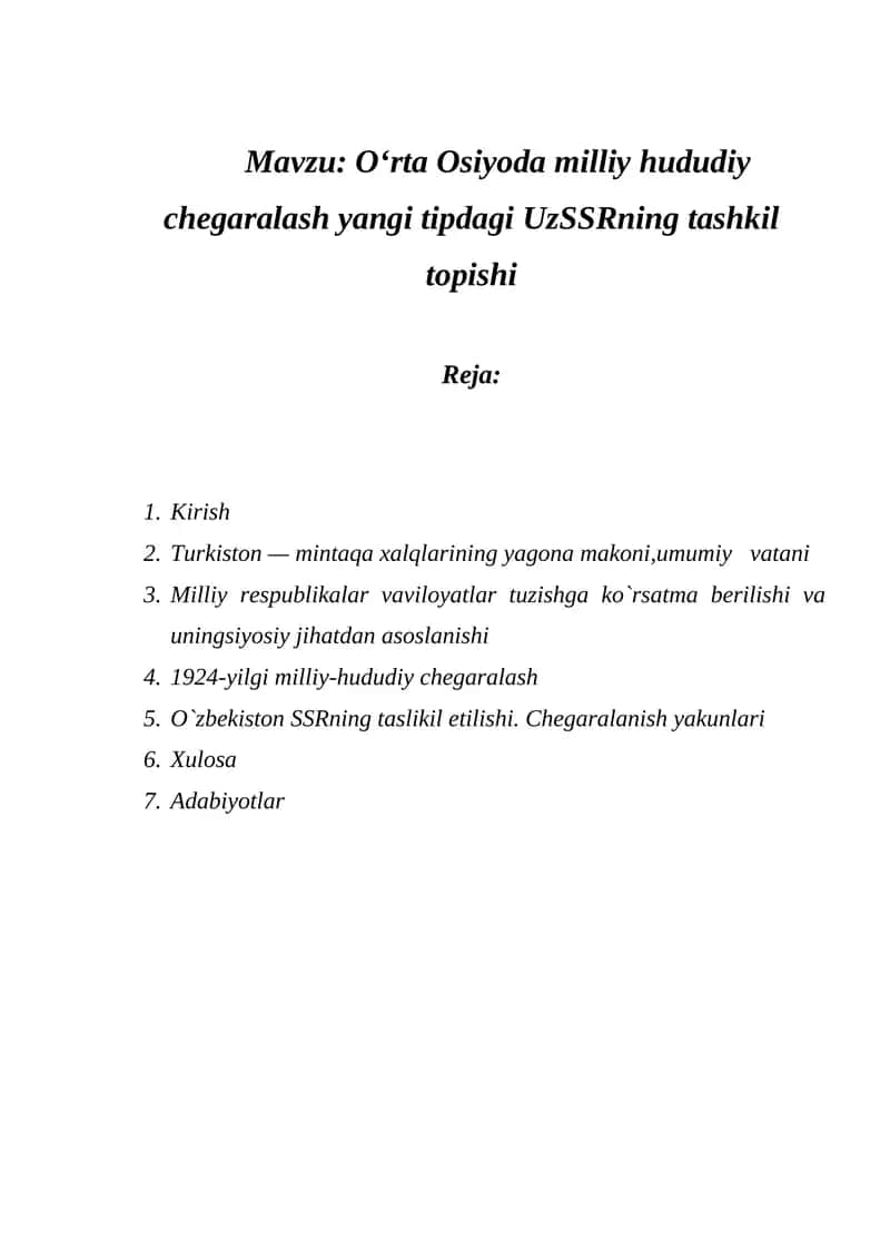 Oʻrta Osiyoda milliy hududiy chegaralash yangi tipdagi UzSSRning tashkil topishi 1