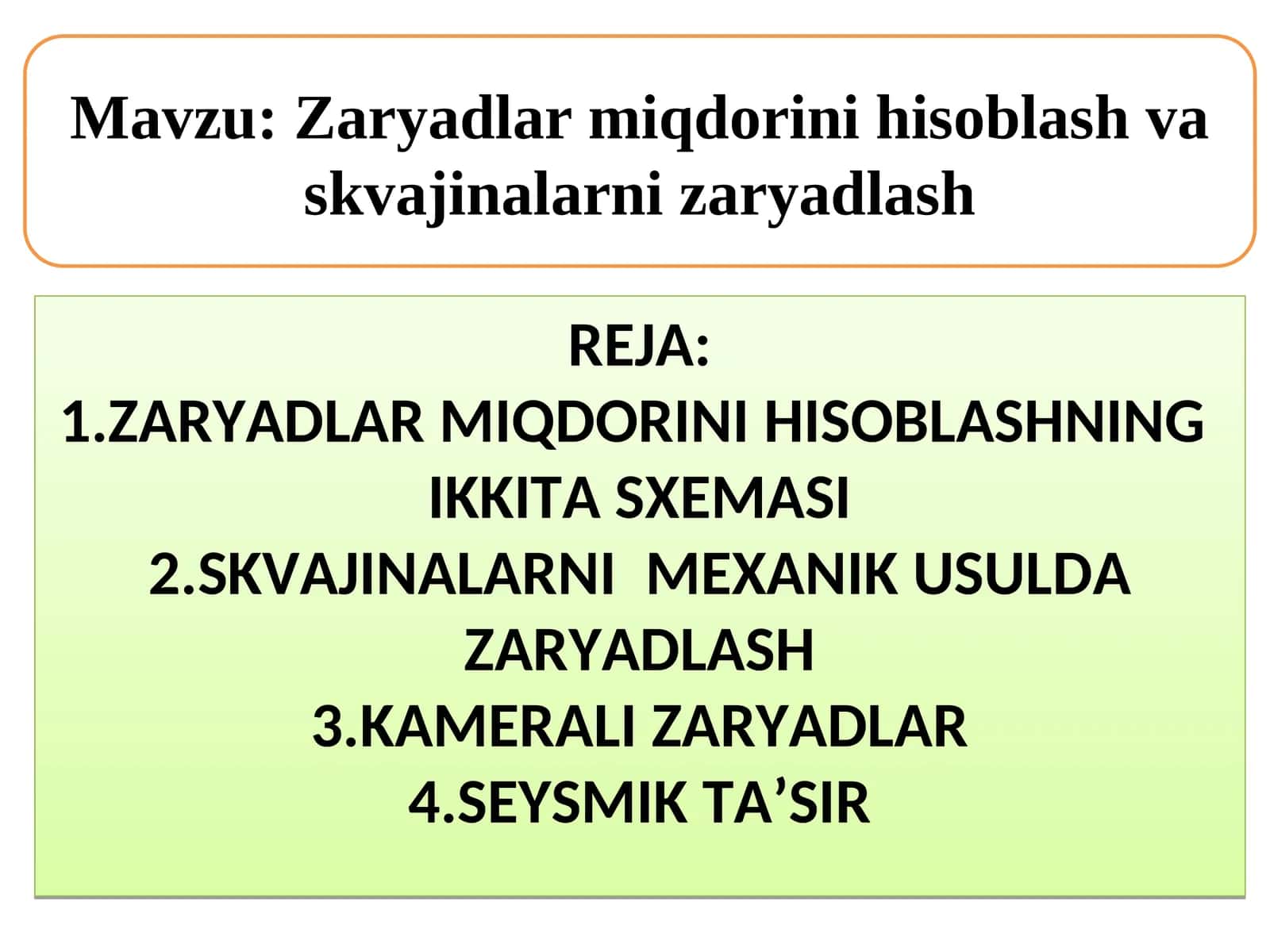 Zaryadlar miqdorini hisoblash va skvajinalarni zaryadlash 1