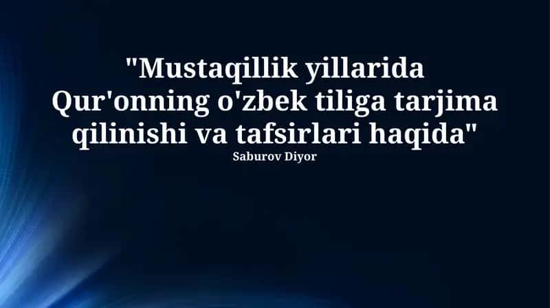 Mustaqillik yillarida Qur'on Tarjimalarining Kelib Chiqishi 1