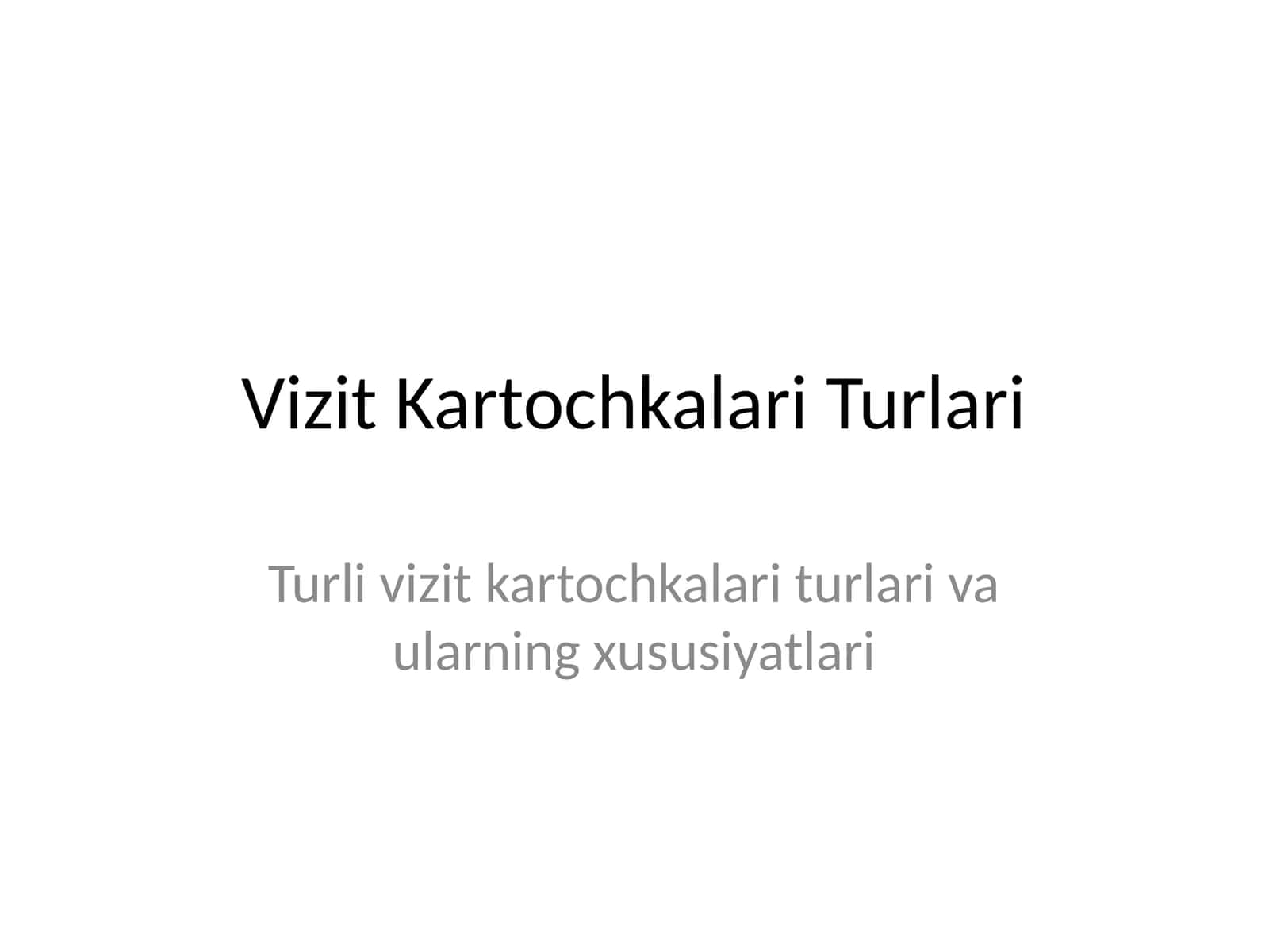 Vizit Kartochkalari Turlari 1