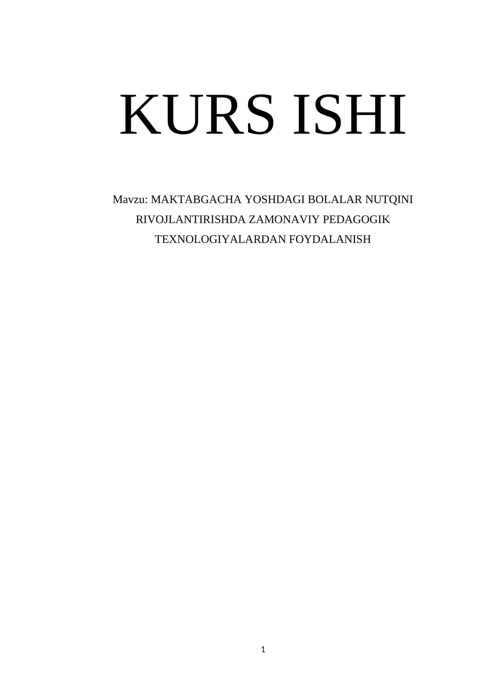 MAKTABGACHA YOSHDAGI BOLALAR NUTQINI RIVOJLANTIRISHDA ZAMONAVIY PEDAGOGIK TEXNOLOGIYALARDAN FOYDALANISH 1