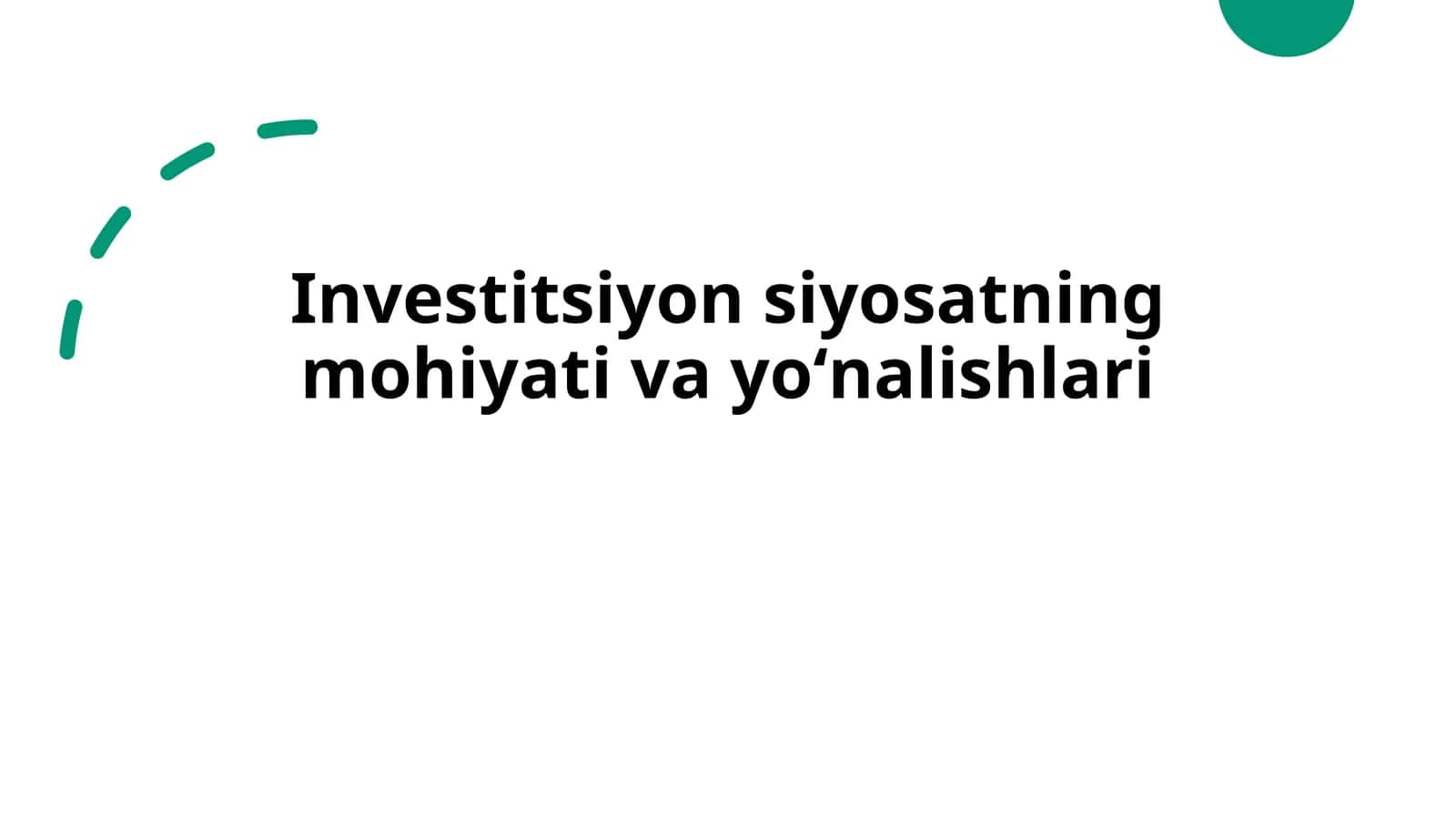 Investitsiyonsiyosatningmohiyativayoʻnalishlari 1