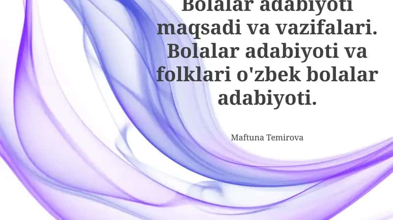 Bolalar adabiyoti maqsadi va vazifalari 1