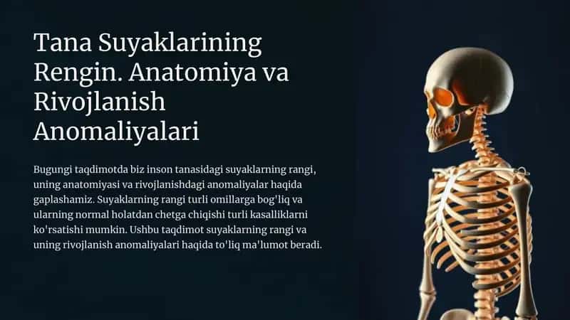 Suyaklarning Rengin.Anatomiya vaRivojlanishAnomaliyalari 1