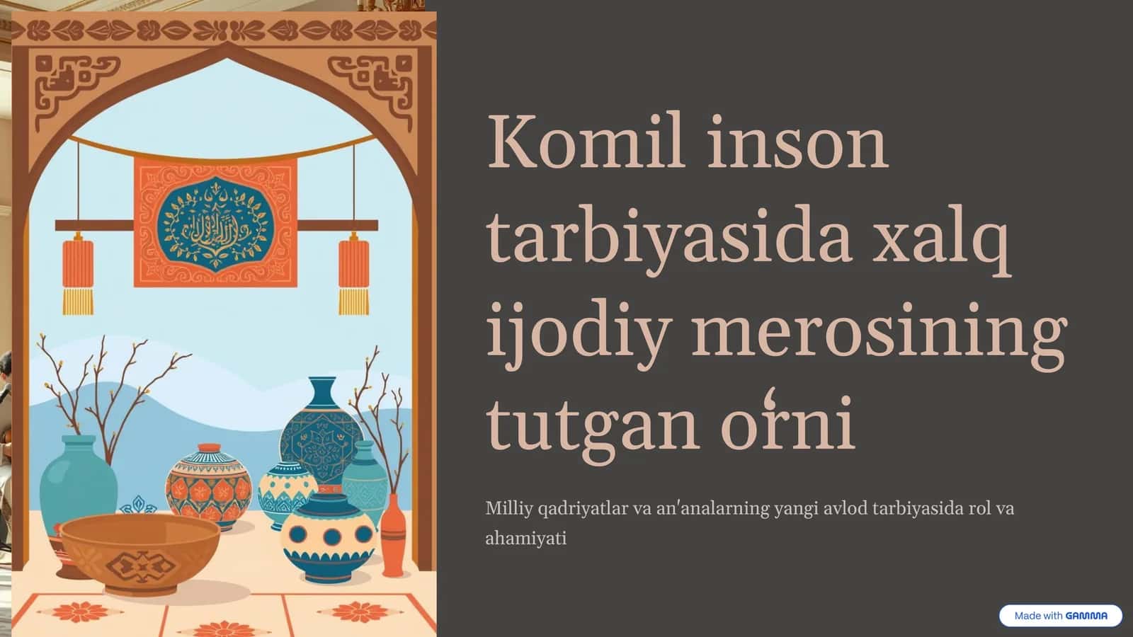 Komil inson tarbiyasida xalq ijodiy merosining tutgan oʻrni 1