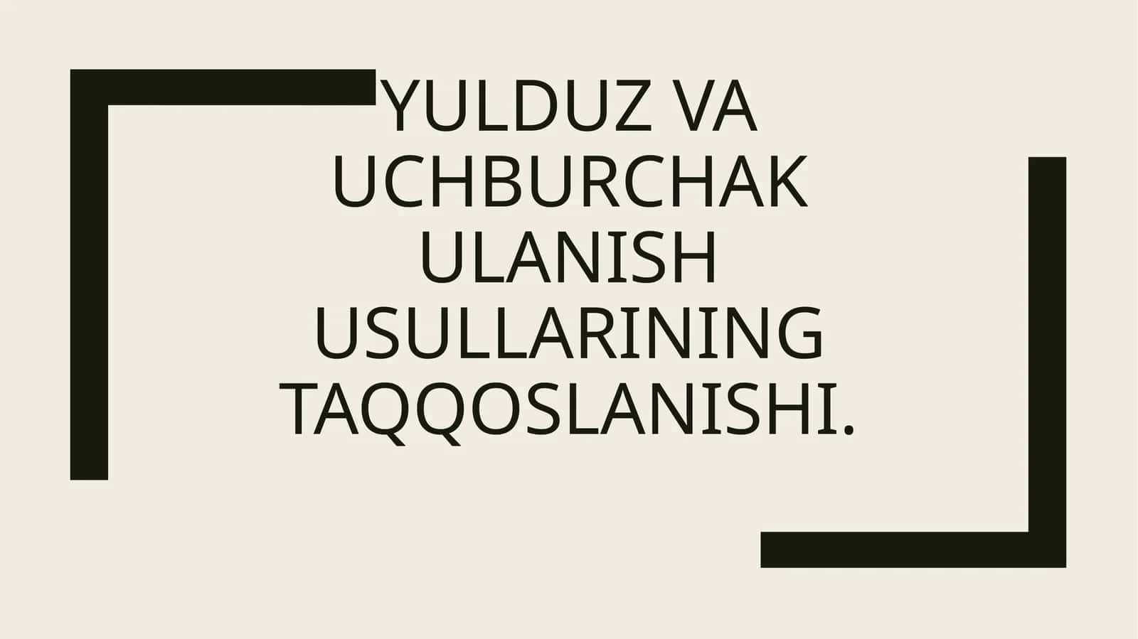 Yulduz va uchburchak ulash usullarining taqqoslanishi 1