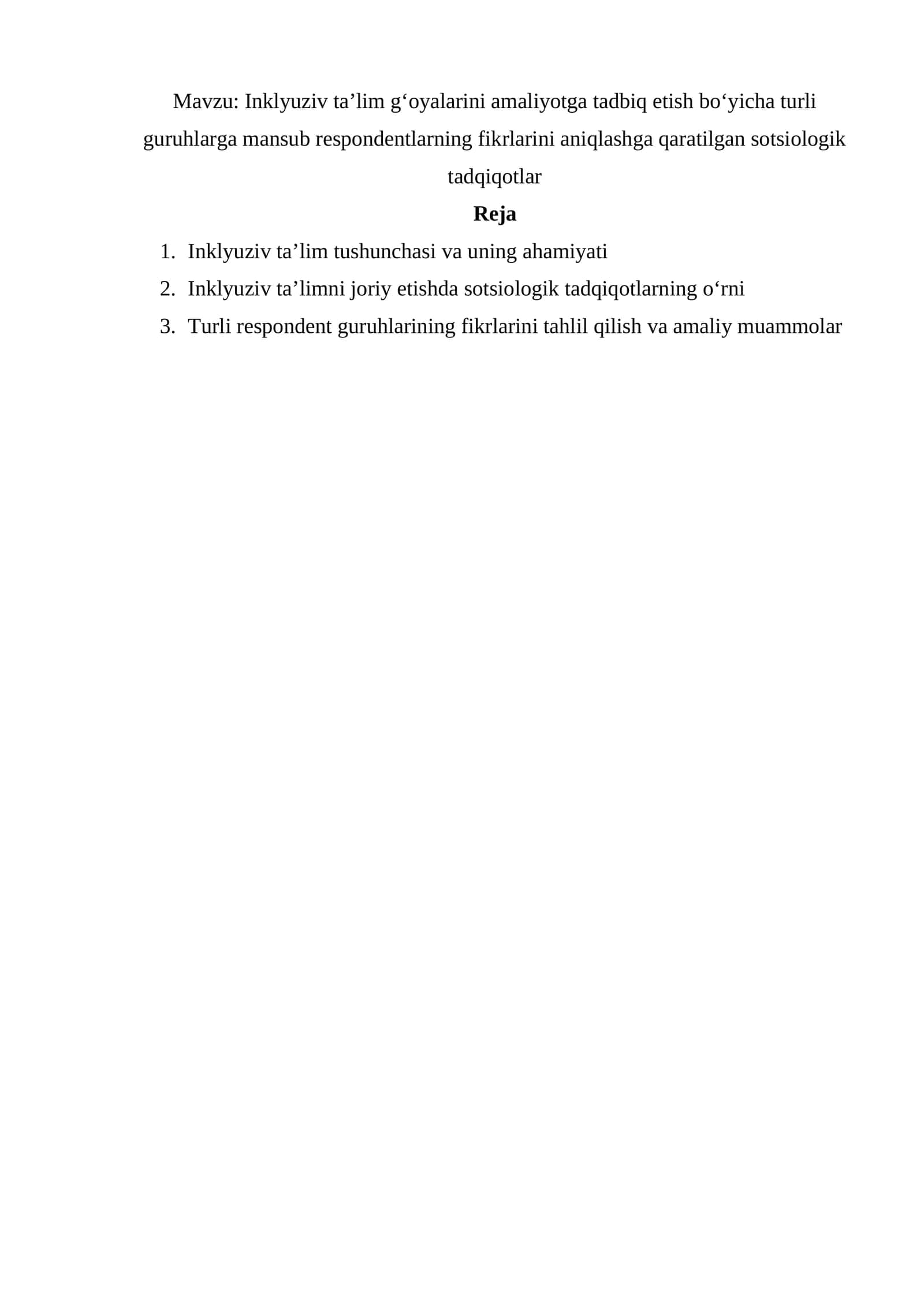 Inklyuziv ta’lim g‘oyalarini amaliyotga tadbiq etish bo‘yicha turli guruhlarga mansub respondentlarning fikrlarini aniqlashga qaratilgan sotsiologik tadqiqotlar 1