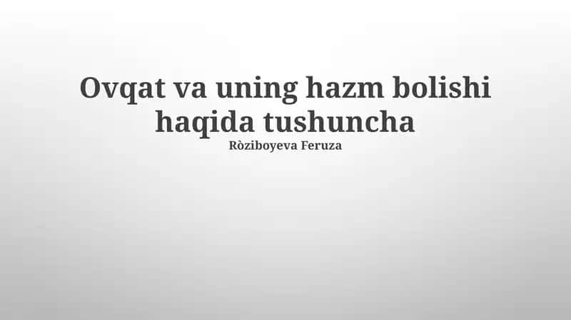 Ovqat va uning hazm bolishi haqida tushuncha 1