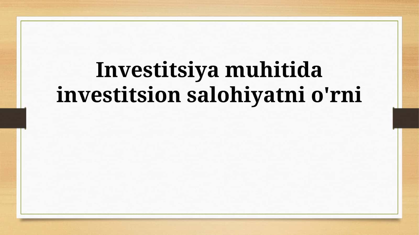 Investitsiya muhitida investitsion salohiyatni o'rni 1