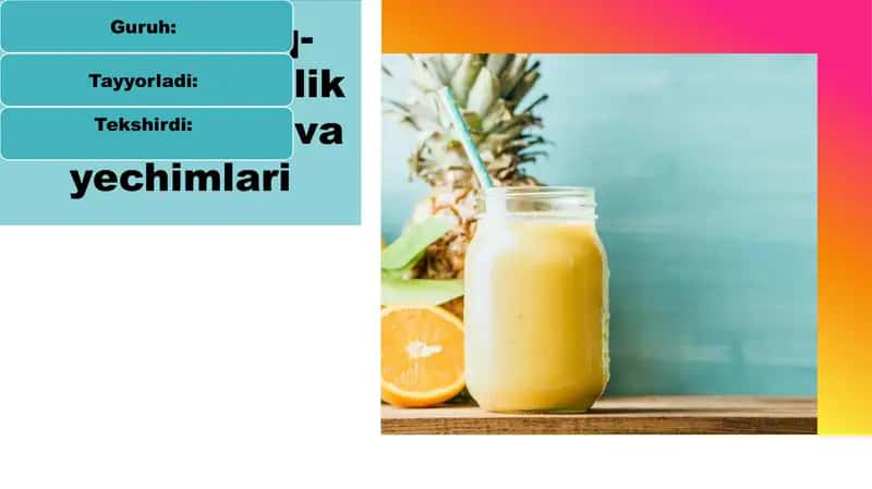 Oziq-ovqat xavfsizlik muammolari va yechimlari 1