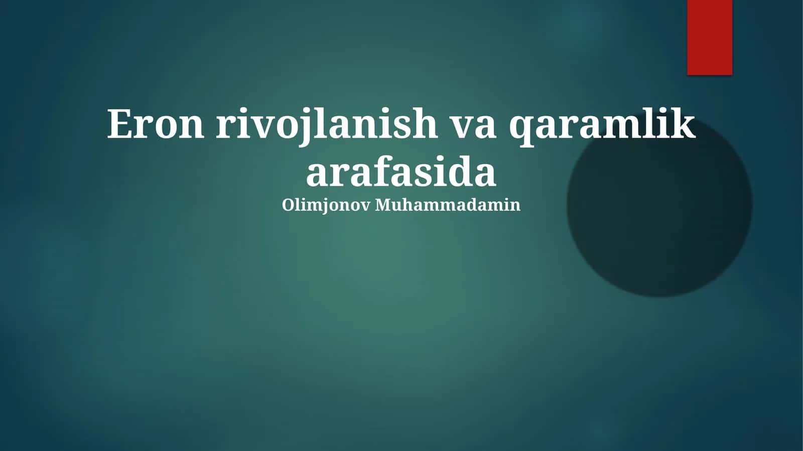 Eron rivojlanish va qaramlik arafasida 1