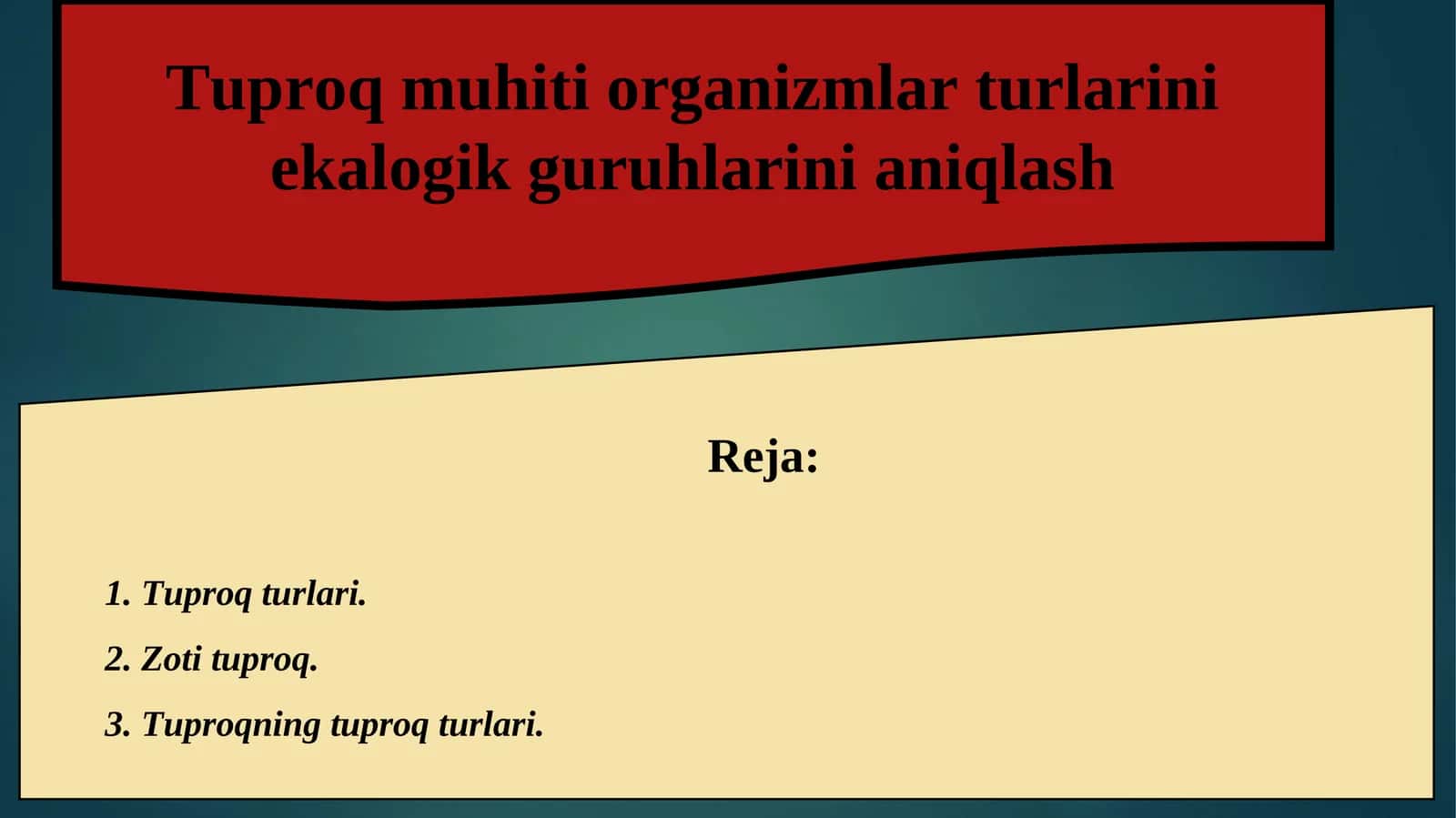 Tuproq muhiti organizmlar turlarini ekalogik guruhlarini aniqlash 1