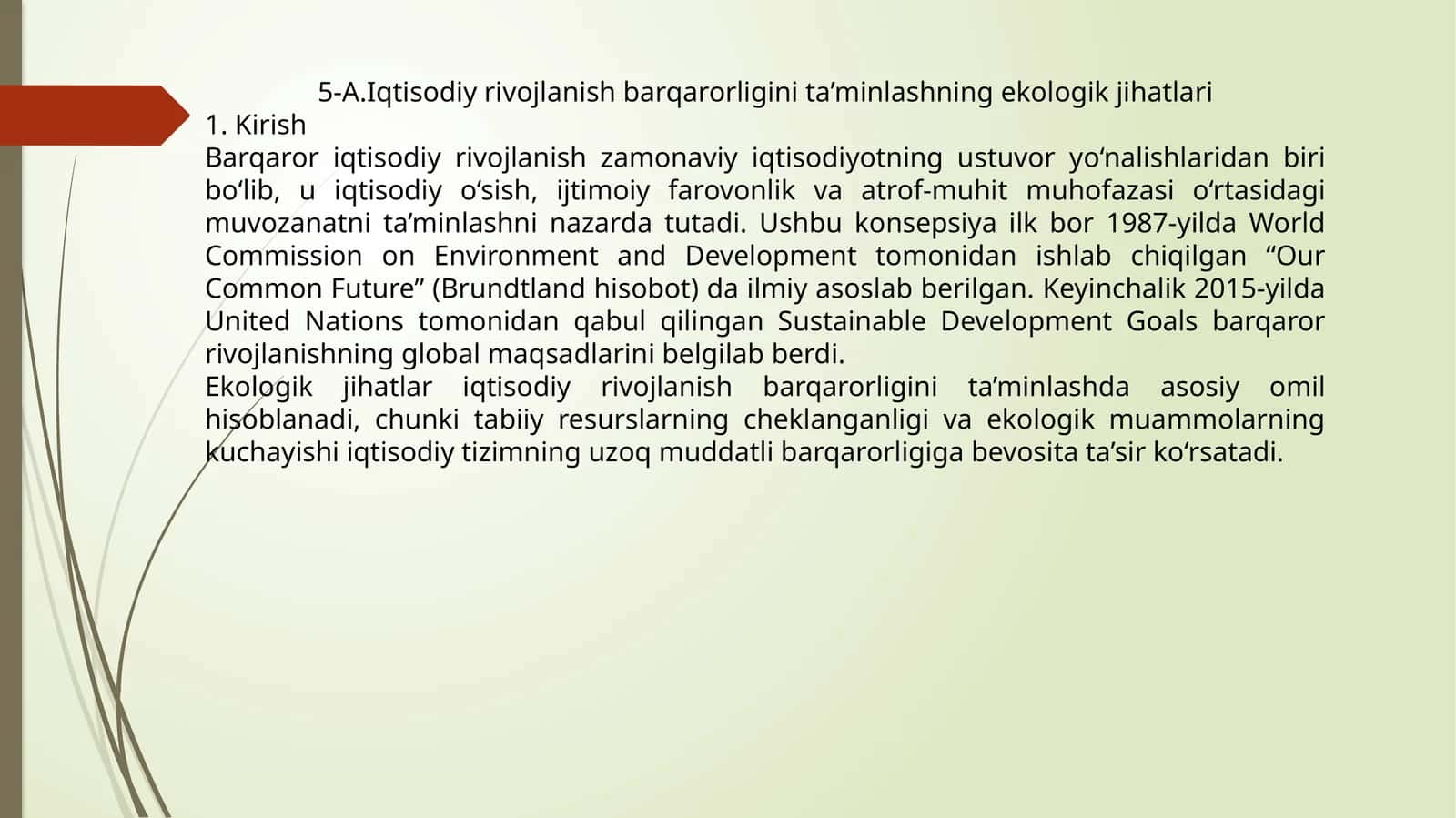 5-A.Iqtisodiy rivojlanish barqarorligini ta’minlashning ekologik jihatlari 1