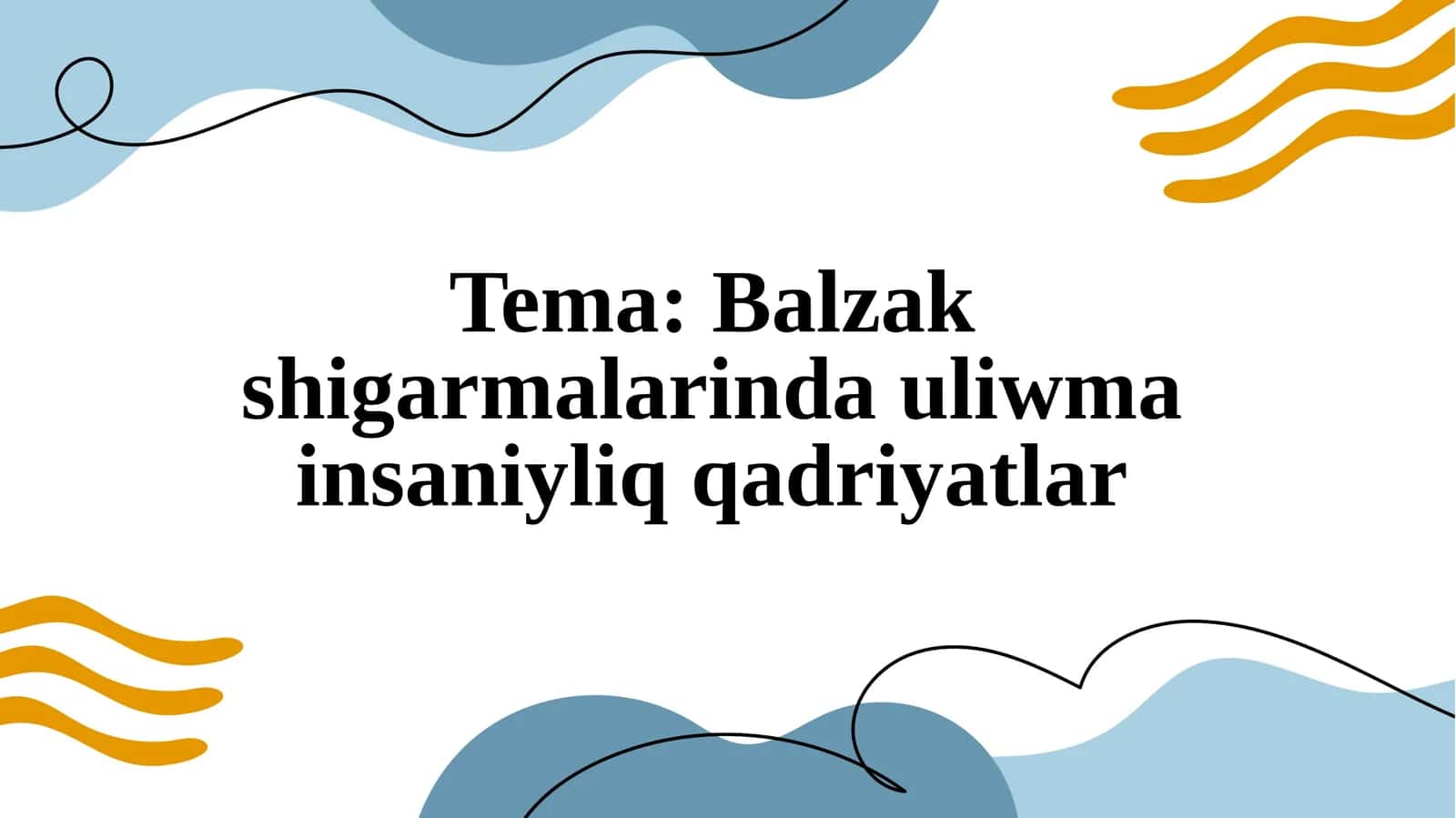 Balzakshigarmalarindauliwmainsaniyliqqadriyatlar 1
