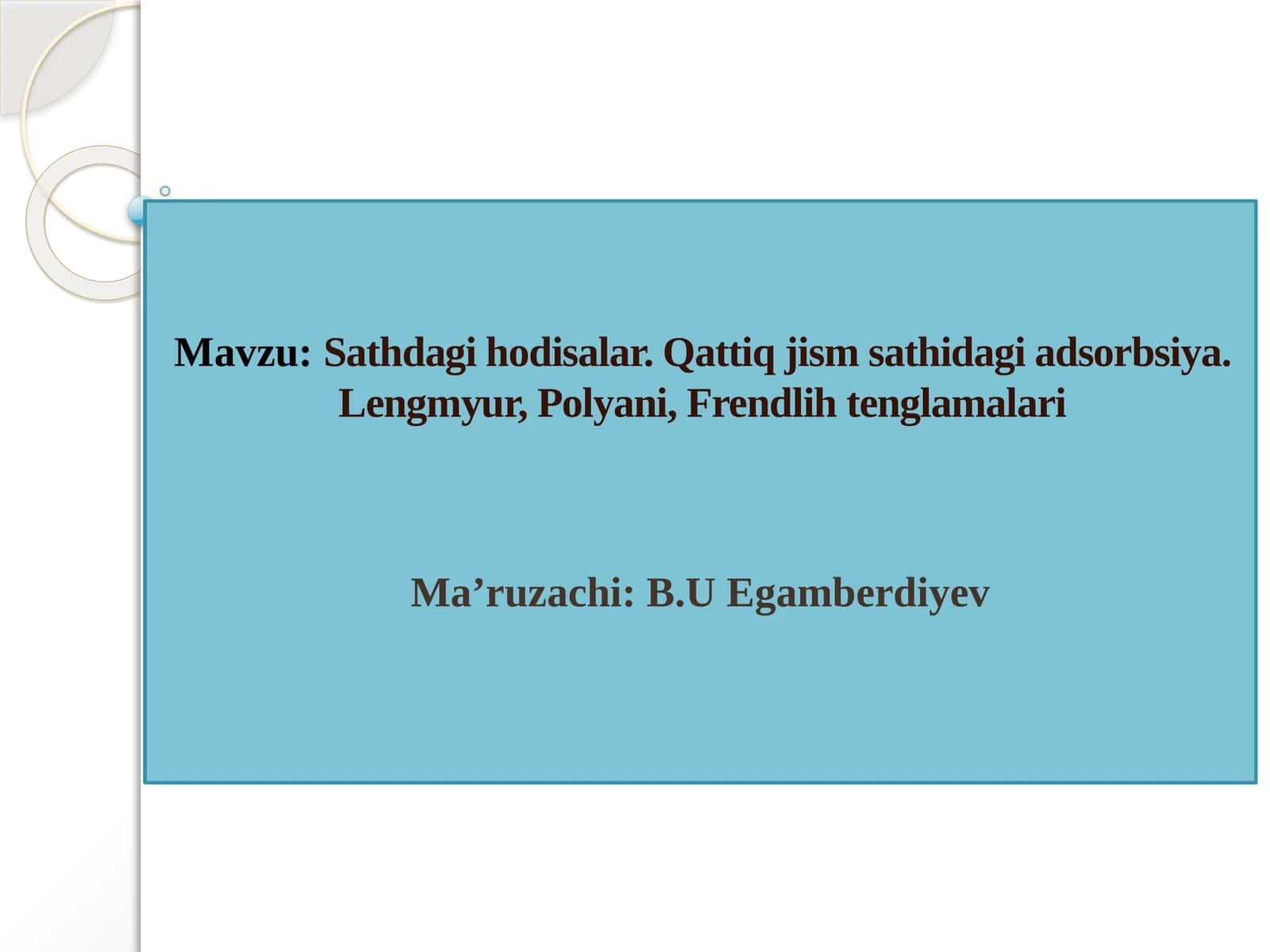 Sathdagi hodisalar. Qattiq jism sathidagi adsorbsiya. Lengmyur, Polyani, Frendlihtenglamalari 1