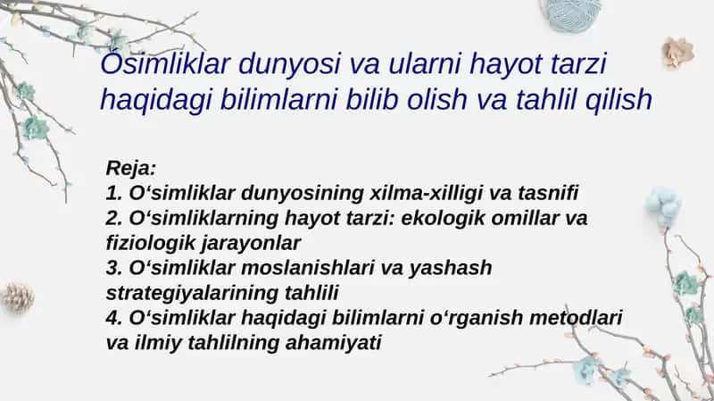 Oʻsimliklar dunyosi va ularni hayot tarzi haqidagi bilimlar 1