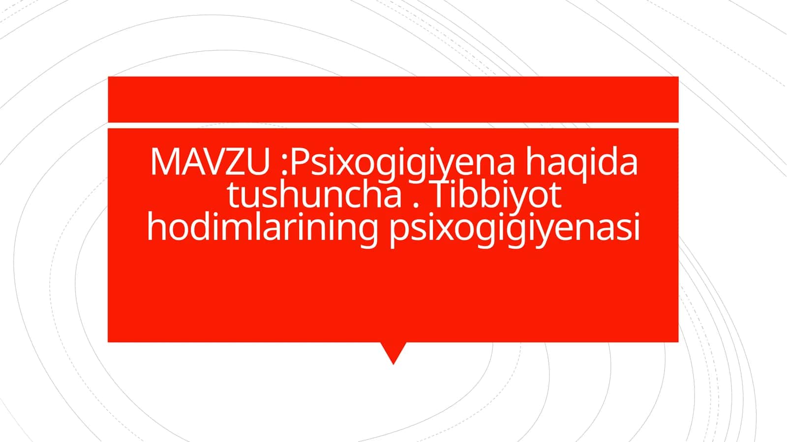 Psixogigiyena haqida tushuncha 1