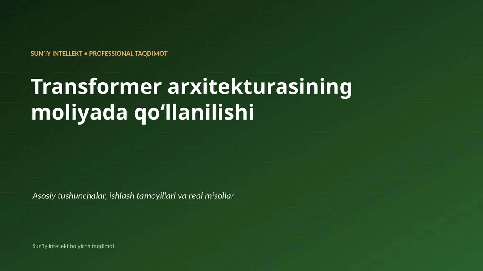 Transformer arxitekturasining moliyada qoʻllanilishi 1