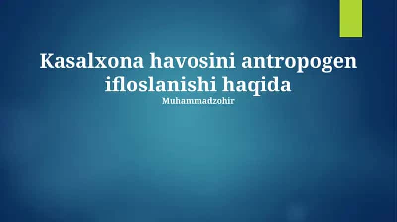 Kasalxona havosi antropogen ifloslanishi haqida 1
