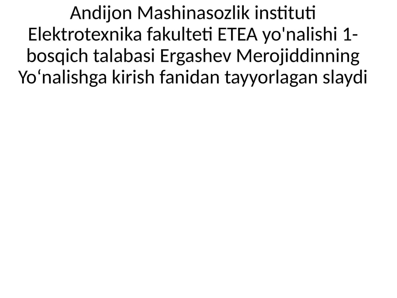Yoʻnalishgakirishfanidantayyorlaganslaydi 1
