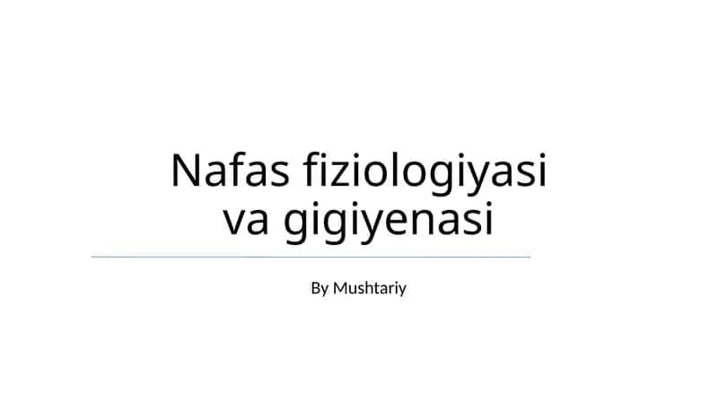 Nafas fiziologiyasi va gigiyenasi 1