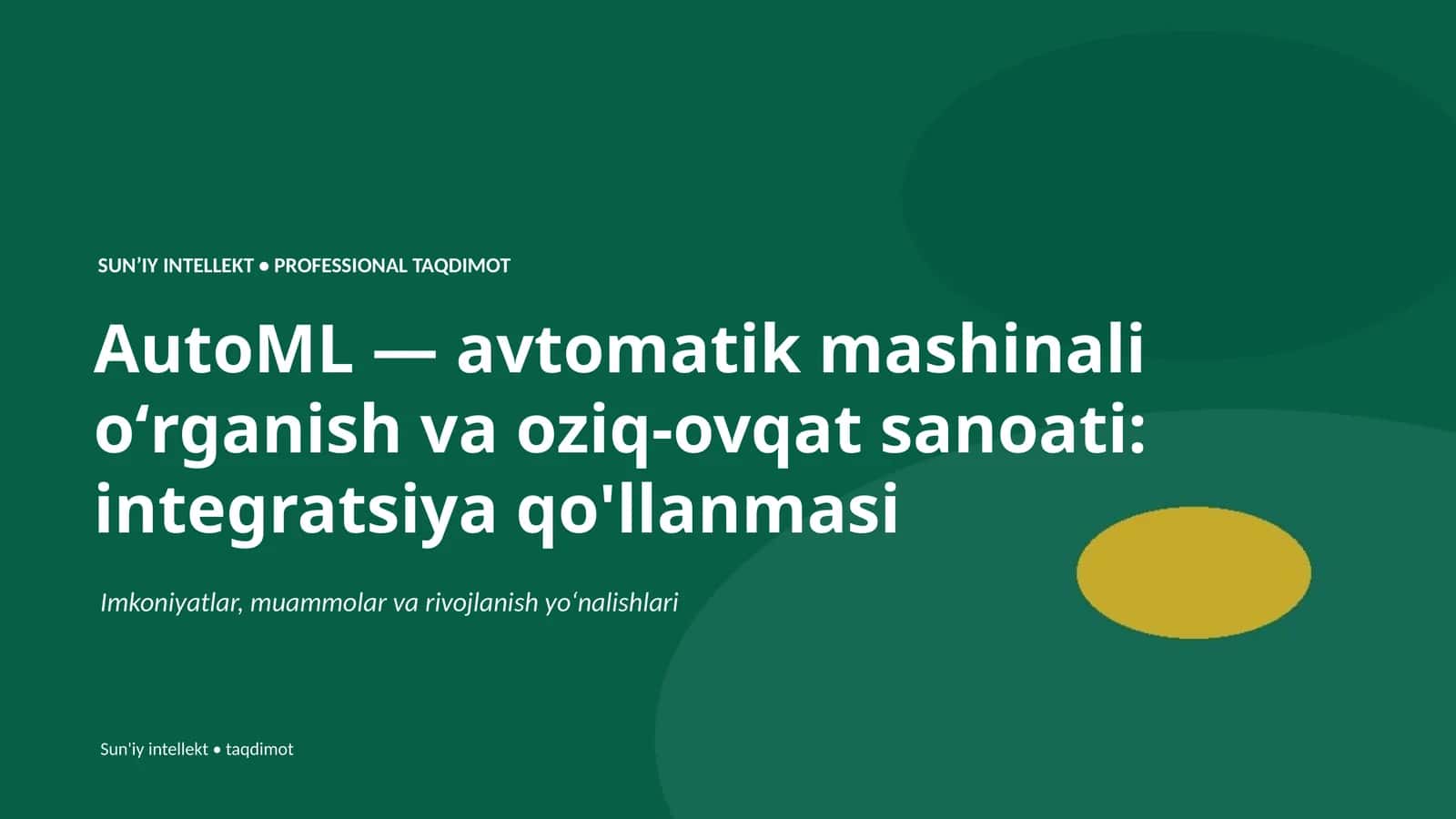 AutoML — avtomatik mashinali oʻrganish va oziq-ovqat sanoati: integratsiya qo'llanmasi 1