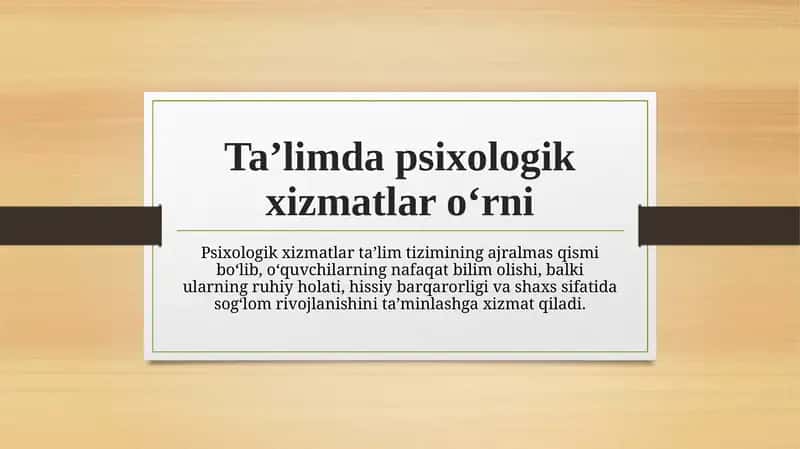 Ta’limda psixologik xizmatlar o‘rni 1
